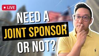 Do I need a joint sponsor for green card? - Q&A with John Ting | Oct 24