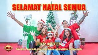 SELAMAT NATAL SEMUA - Freya Benetta Ft. Tian Storm, Ever Slkr (Official Music Video)