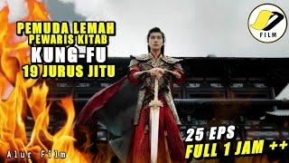 Pemuda Lemah yang Mewarisi Kitab Kung-Fu 19 Jurus Pedang | alur film