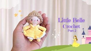 Little Belle Crochet (2/2) | Amigurumi princess | Crochet mini doll