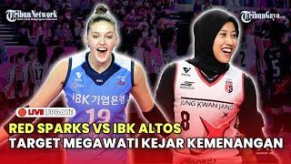  LIVE JADWAL LIGA VOLI KOREA HARI INI: RED SPARKS VS IBK ALTOS, TARGET MEGAWATI KEJAR KEMENANGAN