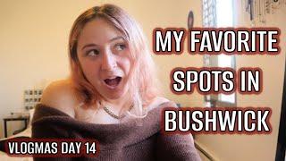 My Favorite Spots in Bushwick! | Vlogmas Day 14 | Nichole Currier