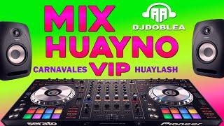 MIX HUAYNO VIP DJ DOBLE AA 2023