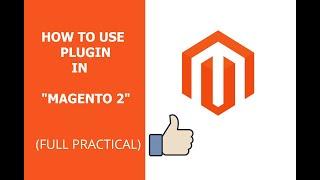 Magento 2 | How to use plugin in magento 2 | "Full Practical" | Start to End