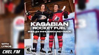 Kasabian - Rocket Fuel (+ Lyrics) - NHL 23 Soundtrack