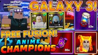 COMPLETING NEW ANIME CHAMPIONS GALAXY 3 UPDATE! GET FREE GODLY FUSION, NEW INFINITY TRIAL AND MORE