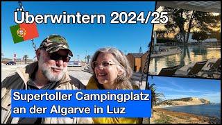  Überwintern 2024/25 Algarve - Supertoller Campingplatz Turiscampo | Trips und Tipps # 80