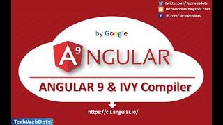 Angular 9 features | IVY Compiler