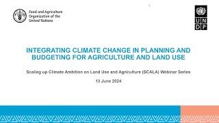 Integrating climate change into planning and budgeting for agriculture and land use