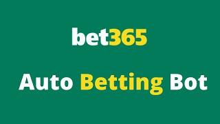 Bet365 Auto Betting Bot