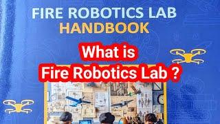 Fire Robotics Lab | Student's Kickstarter in  Technical World | Vaibhav Dixit