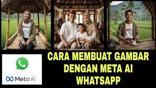 Tutorial Cara Membuat Gambar Dengan Fitur Meta Ai WhatsApp