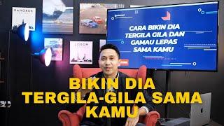 CARA AMPUH BIKIN DIA NGGAK BISA LEPAS DARI KAMU