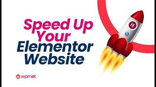 How to Speed-up Your Elementor Website | 10 Simple Steps