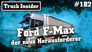 Truck Insider: Ford F-Max – der neue Herausforderer