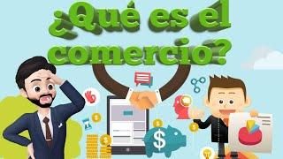 ¿Qué es el comercio?