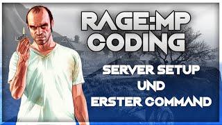 Rage:MP Coding Tutorial | Server Setup und erster Command [DE/HD] #001