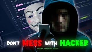NEVER MESS WITH HACKERS  ~ hacker status attitude  | #hackox
