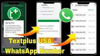  Working Solutions to fix ( textplus, Nextplus & textfree) Get unlimited USA WhatsApp number