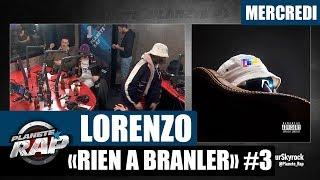 Planète Rap - Lorenzo "Rien à branler" #Mercredi