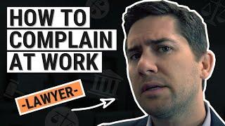 How to Complain at Work Properly