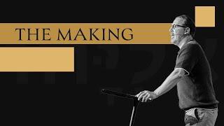 The Making | The Making of a Man of God