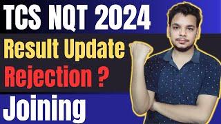 TCS NQT 2024 | TCS NQT Results Update 2024 | TCS Rejection | Onboarding | Joining Update