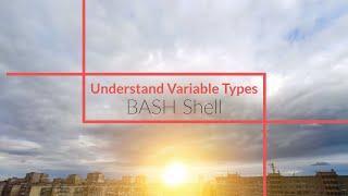 Howto: 3  BASH Variable Types Explained