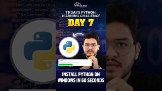  Install Python in 60 SECONDS on Windows (Latest Version)  | Day 7/75 Python Learning #shorts