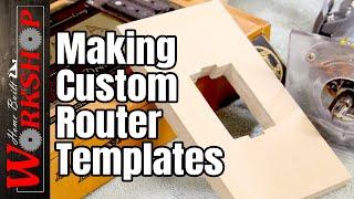 How to make custom sized router templates | Make repeatable and accurate cuts with your router