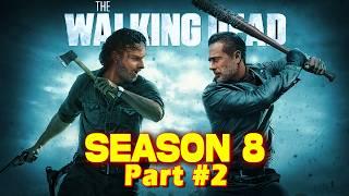 The Walking Dead S8 Explained in Hindi | Part 2 | Zombie Series in Hindi