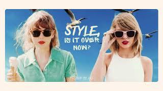 Style x Is It Over Now? (MASHUP) - Taylor Swift | by AID