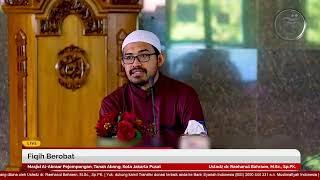 Fiqih Berobat | Ustadz dr. Raehanul Bahraen, M.Sc., Sp.PK.