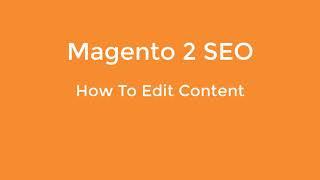 How To Edit Content in Magento 2