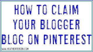 How to Claim Blogger Blog on Pinterest