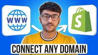 How To Connect Any Domain To Shopify (2024) - Step By Step Guide!