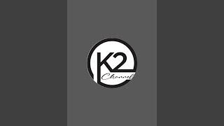 K2 channel is live!(8-1-2025)***(4:30)