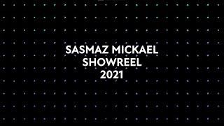 Showreel 3D - 2021 - Sasmaz Mickael