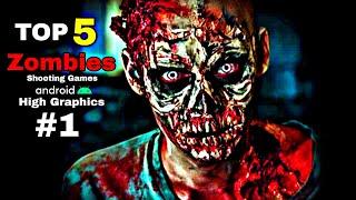 TOP 5 Best Zombies Shooting Games for Android