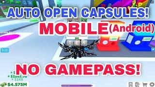 How To Auto Open Capsules in Arcade Empire with NO GAMEPASS Mobile!(Android)(Roblox)