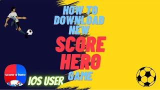 How To Download The New Score Hero Game. iOs User