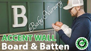 DIY BOARD & BATTEN • ACCENT WALL • BABY NURSERY • SLAT WALL