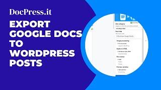 Export Google Docs to WordPress Posts with DocPress.it