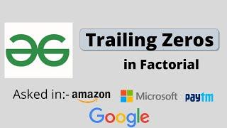 Trailing Zeros in Factorial || Count trailing zeros in factorial GFG || Nikhil Saini