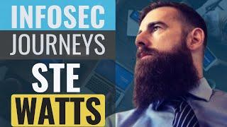 InfoSec Journeys #1 - Ste Watts