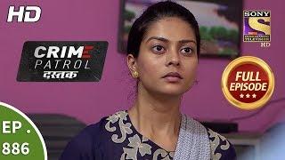 Crime Patrol Dastak - Ep 886 - Full Episode - 16th October, 2018