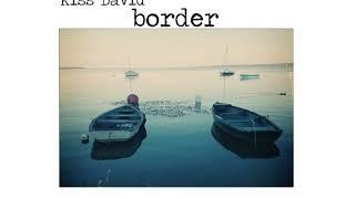 10. Kiss Dávid - Border