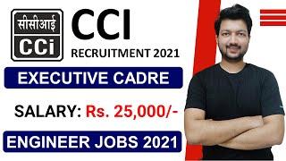 CCI Recruitment 2021 | Executive Cadre | Latest Jobs Recruitment 2021