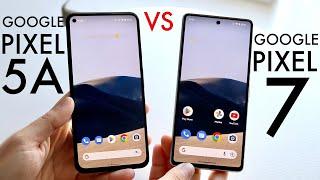 Google Pixel 7 Vs Google Pixel 5A! (Comparison) (Review)