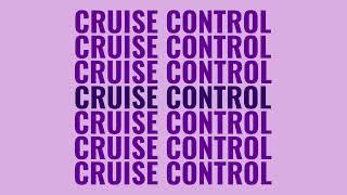 "Cruise Control"